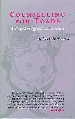 Counselling For Toads: A Psychological Adventure By Robert De Board... • £24.07