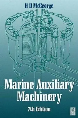 Marine Auxiliary Machinery By MCGEORGE H D  Paperback • $12.36