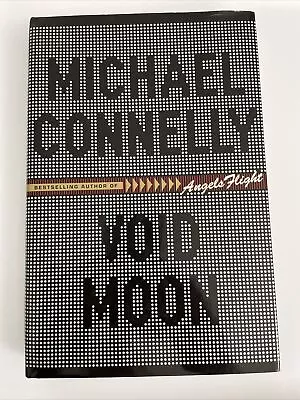 Void Moon By Michael Connelly (1999 Hardcover) • $9