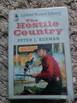 The Hostile Country Linford Western Library By Peter J Kerman Large Print Pb • £9.95