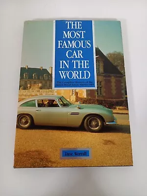 The Most Famous Car In The World (Dave Worrall) SIGNED Book James Bond Aston... • £100