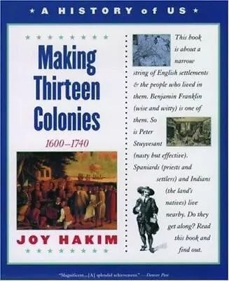 A History Of US Book 2: Making Thirteen Co- 9780195153224 Joy Hakim Paperback • $3.93