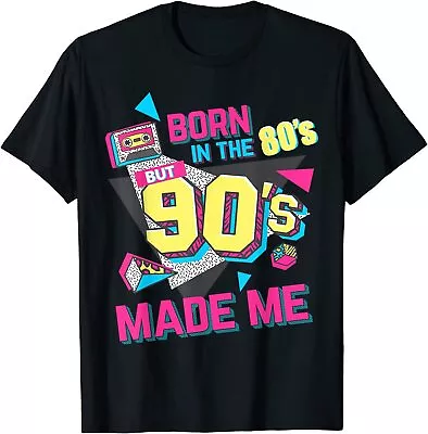 Born In The 80s But 90s Made Me Gift. I Love 80s Love 90s Gift Tee T-Shirt S-3XL • $23.27