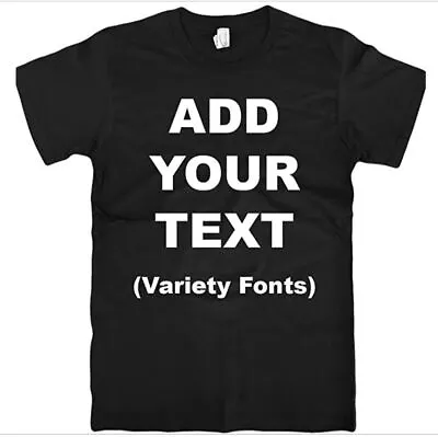 Custom Personalized T-shirts-Your Own Text Here Multiple Sizes Available • $20.99