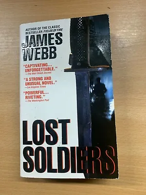 2002 James Webb  Lost Soldiers  Post-vietnam War Fiction Usa Paperback Book (p3) • $6.31