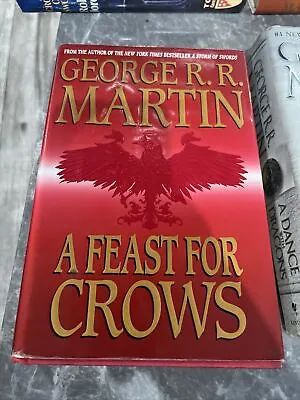 A Feast For Crows By George RR Martin 1st Edition First Printing 2005 HCDJ Good • $24