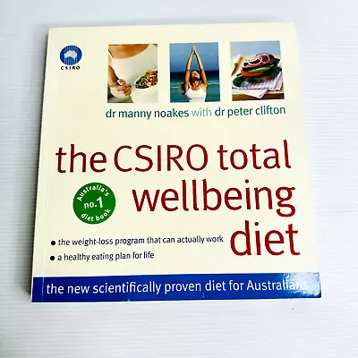 The CSIRO Total Wellbeing Diet Cookbook Dieting Recipes Healthy Eating Cooking • $19.99