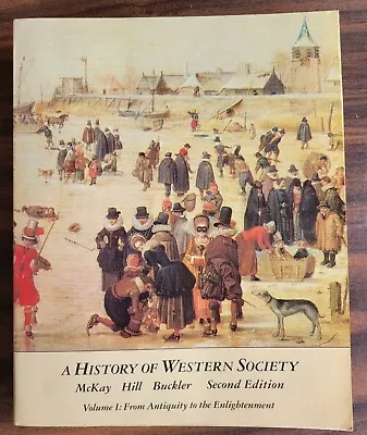 A History Of Western Society By John Mckay Second Edition 1983 • $24.95
