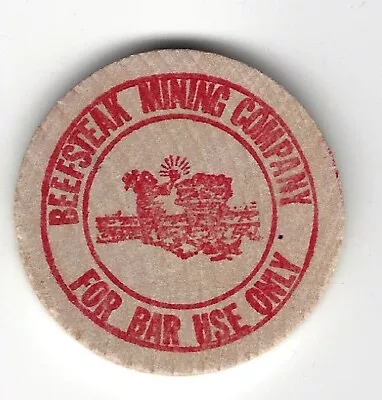 Beefsteak Mining Company Bar (Rochester NY??) Half Price Drink Wooden Nickel • $5.95