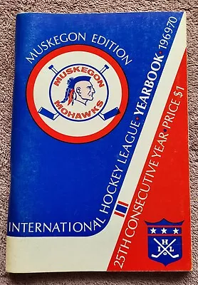 ☆■☆■rare Vintage 1969-70 Muskegon Mohawks Edition Ihl Yearbook ☆■☆■ • $100