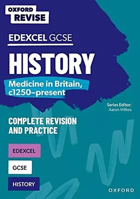 Oxford Revise: GCSE Edexcel History: Medicine In Britain C1250-present • £9.57