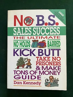 £9.99 • Buy No B.S. Sales Success By Dan Kennedy Paperback