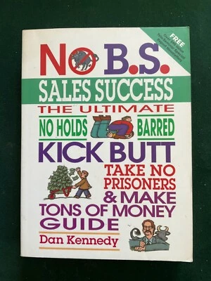 £9.99 • Buy No B.S. Sales Success By Dan Kennedy Paperback