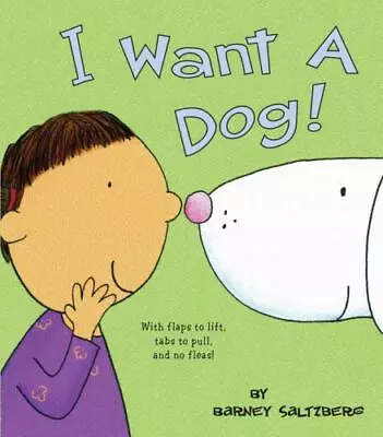 I Want A Dog! By Saltzberg Barney • $16.66