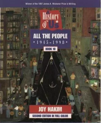 A History Of US: Book 10: All The People (1945-1998) (A History Of US 10) By Ha • $6.38