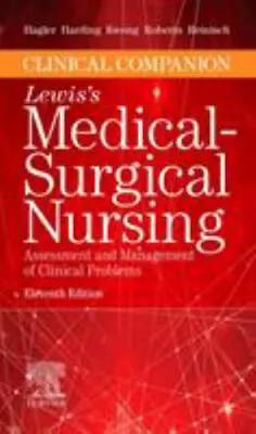 Clinical Companion To Lewis's Medical-Surgical Nursing : Assessment And... • $19.12