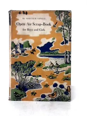 Open Air Scrap-Book For Boys And Girls (Malcolm Saville) (ID:74213) • £11.91
