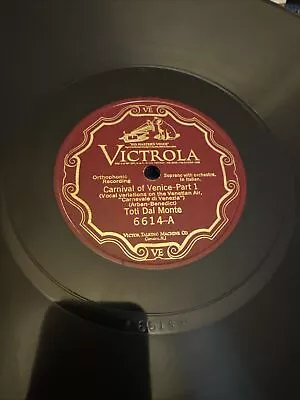 12” Victrola 78 RPM Toti Dal Monte - Carnival Of Venice 6614 E- • $13.99