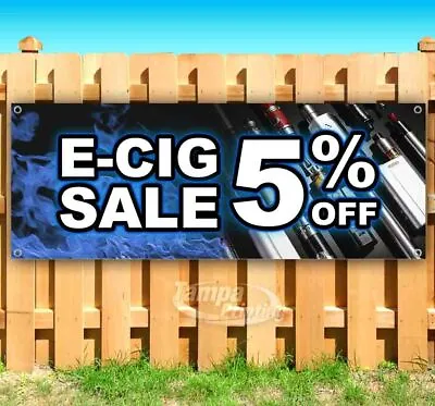 E-CIG SALE 5% OFF Advertising Vinyl Banner Flag Sign Many Sizes Available VAPE • $25.69