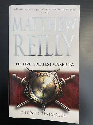The Five Greatest Warriors By Matthew Reilly (Paperback 2010) • $11.49