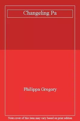 £2.73 • Buy Changeling Pa-Philippa Gregory