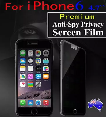 Premium Anti-Spy Privacy Screen Protector For IPhone 6(4.7 Inch)Ultra Clear Film • $6.99