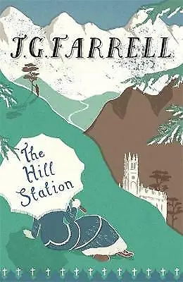 The Hill Station (W&N Essentials)  Very Good Book Farrell J.G. • £2.79