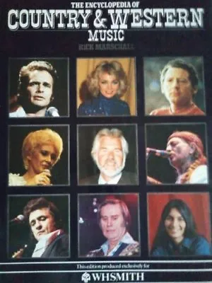 Encyclopedia Of Country And Western Music/#07606 By Rick Marschall • £3.29