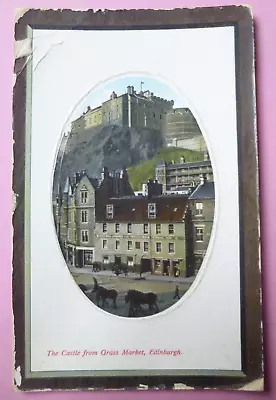 Vintage Postcard The Castle From Grass Market Edinburgh Postmarked 1911. • £1.99