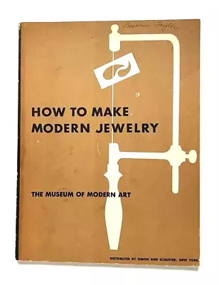 Vintage HOW TO MAKE MODERN JEWELRY Methods Techniques Museum Of Modern Art 1949 • $14.99