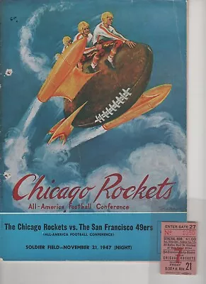 1947 San Francisco 49ers Vs. Chicago Rockets Program-aafc With Ticket Stub!!! • $75