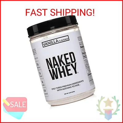 Naked Vanilla Whey Protein 1LB – Only 3 Ingredients All Natural Grass Fed Whey • $32.99