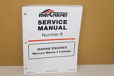 MerCruiser Service Manual #8 Marine Engines Mercury 4 Cylinder 90-44553 • $25