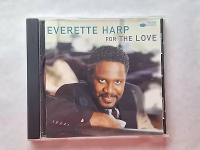 Everette Harp: For The Love.. (CD Oct-2000 Blue Note)  .. 1 Disc 10 Tracks .... • $13.99