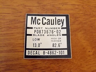 McCauley Propeller Decal B-4862-101 For Prop P0873676-02 • $125