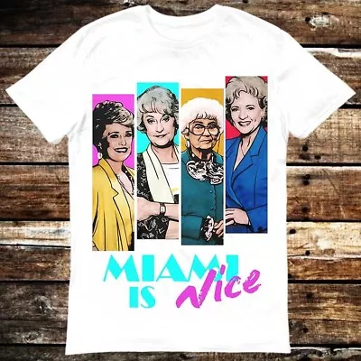 Golden Girls Miami Vice Parody Nice Squad Team T Shirt 6135 • £6.35
