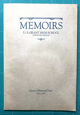 1926 MEMOIRS US Grant High School Portland Oregon Grant Memorial Issue May 1926 • $19.99