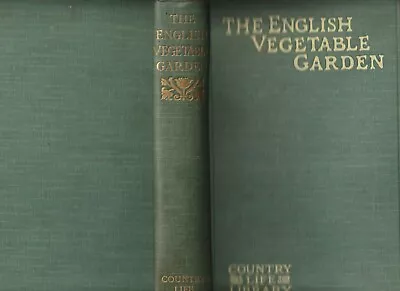 £24.54 • Buy GARDENING  , THE ENGLISH VEGETABLE GARDEN By EXPERTS Pbl C1913,COUNTRY LIFE
