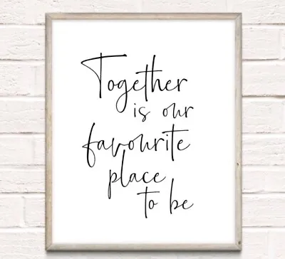 £3.84 • Buy Together Favourite Place Typography Print Poster Family Love Unframed Home Quote