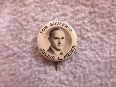 1930 Oregon FOR GOVERNOR  JULIUS L MEIER Celluloid Pin Back Button MEIER & FRANK • $18