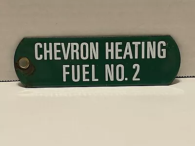 Vintage Chevron Heating Fuel No 2 Porcelain Tag Badge Vintage Original 5” X 1.5” • $18