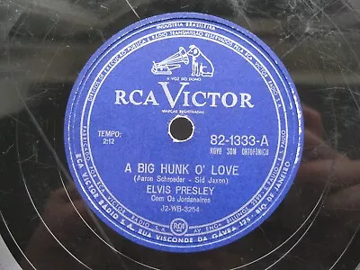 Elvis Presley 78 Rpm A Big Hunk O' Love / My Wish Came True Brazil Rca  82-1333  • $186.50