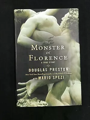 THE MONSTER OF FLORENCE NEW UNREAD HARDCOVER A True Story  DOUGLAS PRESTON MARIO • $15