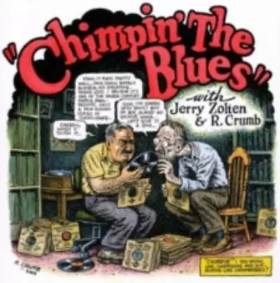 Robert Crumb/jerry Zolten: Chimpin The Blues (cd.) • $30.23