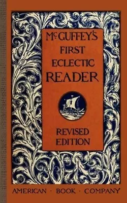 McGuffey First Reader - HB - Hardcover William McGuffey • $6.60