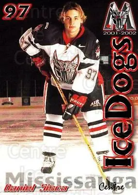 2001-02 Mississauga Ice Dogs #17 Daniel Sisca • $2.19