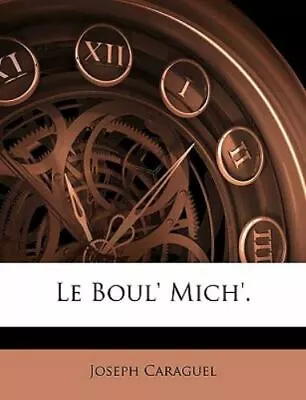 Le Boul' Mich'. [French Edition] • $31.43