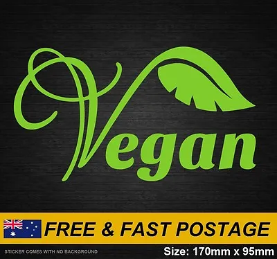  Vegan Sticker Decal Vinyl Vegetarian Leaf JDM Shop Sign Food  • $6.75