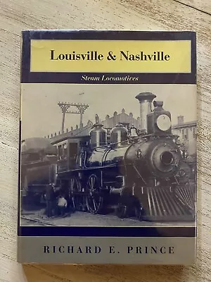 Louisville & Nashville L&N Steam Locomotives Richard Prince 1968 Revised • $22.45