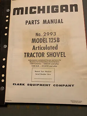 Clark Michigan 125B Tractor Shovel Loader Crawler Part Manual Catalog Book • $42